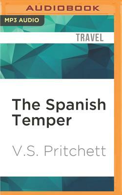 The Spanish Temper by V. S. Pritchett