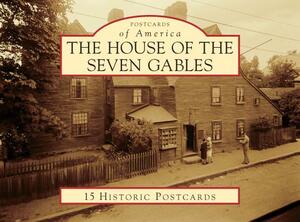 The House of the Seven Gables by Everett Philbrook, Ryan Conary, David Moffat