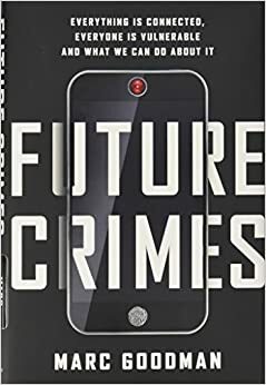 Zločini budućnosti by Marc Goodman