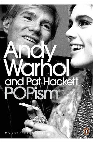 POPism by Pat Hackett, Andy Warhol