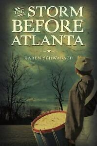 The Storm Before Atlanta by Karen Schwabach