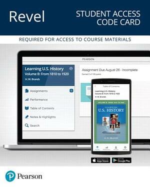 Revel for Learning U.S. History, Quarter 2 -- Access Card by H. Brands