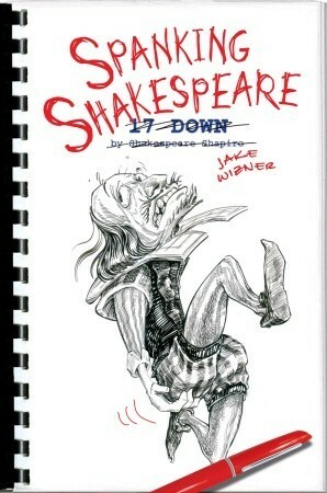 Spanking Shakespeare by Jake Wizner