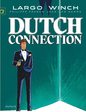 Dutch Connection by Jean Van Hamme