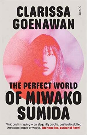 The Perfect World of Miwako Sumida by Clarissa Goenawan