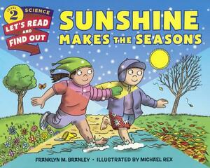 Sunshine Makes the Seasons by Franklyn M. Branley