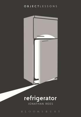 Refrigerator by Jonathan Rees