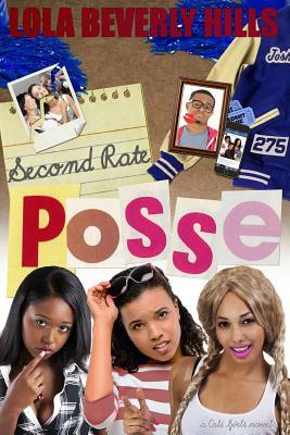Second Rate Posse by Lola Beverly Hills