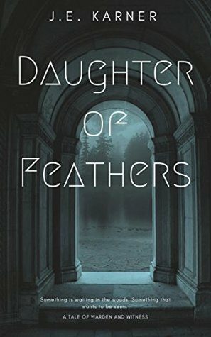 Daughter of Feathers (Morrigan's Chosen) by Jen Karner