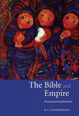 The Bible and Empire by R. S. Sugirtharajah