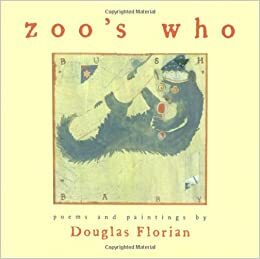 zoo's who by Douglas Florian
