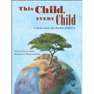This Child, Every Child: a Book About the World's Children by David J. Smith