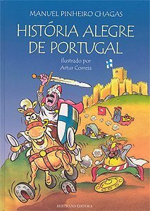 História Alegre de Portugal by Manuel Pinheiro Chagas, Artur Correia