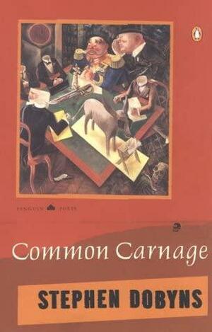 Common Carnage by Stephen Dobyns