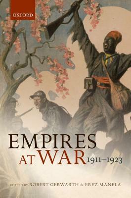 Empires at War: 1911-1923 by 