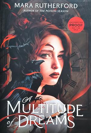 A Multitude of Dreams (Arc) by Mara Rutherford