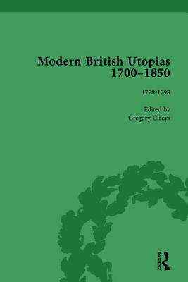 Modern British Utopias, 1700-1850 Vol 4 by Gregory Claeys