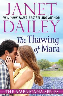 The Thawing of Mara by Janet Dailey