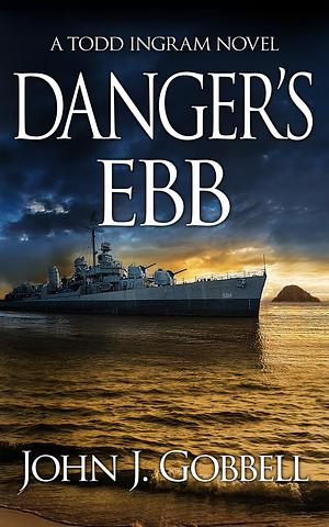 Danger's Ebb by John J. Gobbell