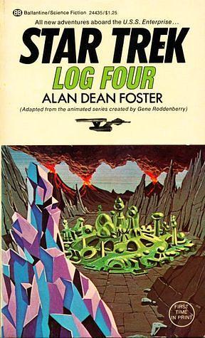 Star Trek: Log Four by Alan Dean Foster