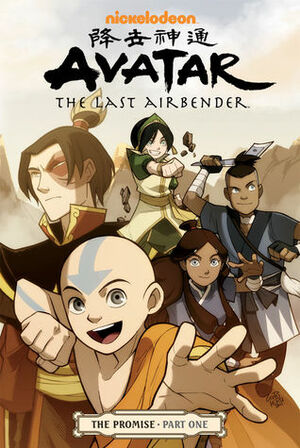 Avatar: The Last Airbender - The Promise, Part 1 by Bryan Konietzko, Michael Dante DiMartino, Gene Luen Yang