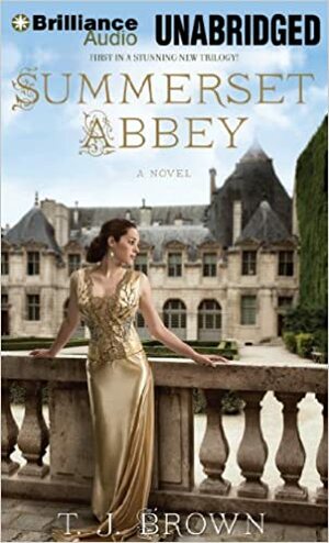 Summerset Abbey by T.J. Brown