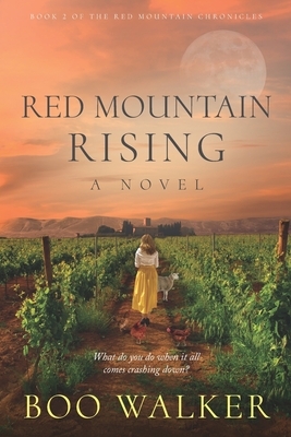 Red Mountain Rising by Boo Walker