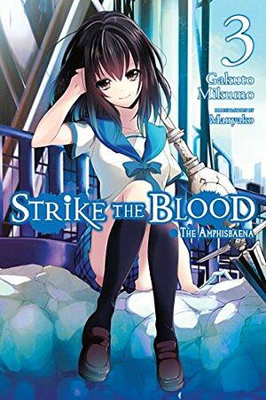 Strike the Blood, Vol.3: The Amphisbaena by Gakuto Mikumo