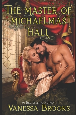 The Master Of Michaelmas Hall by Vanessa Brooks