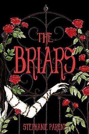 The Briars by Stephanie Parent, Stephanie Parent