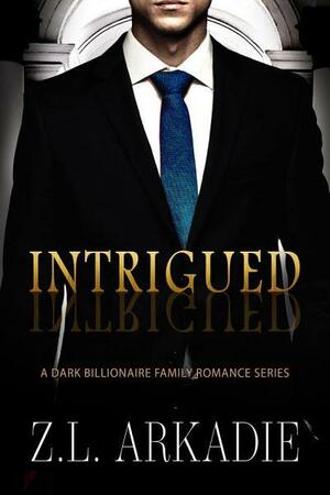 Intrigued by Z.L. Arkadie