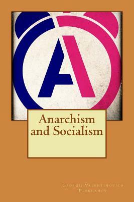 Anarchism and Socialism by Georgi Plekhanov