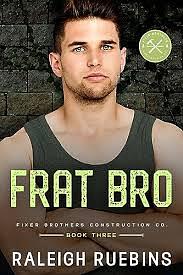 Frat Bro by Raleigh Ruebins