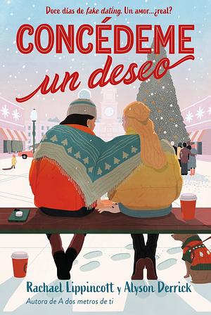 Concédeme un deseo by Alyson Derrick, Rachael Lippincott