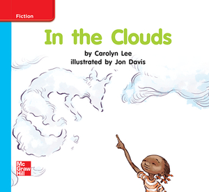 Reading Wonders Leveled Reader in the Clouds: On-Level Unit 8 Week 3 Grade K by 