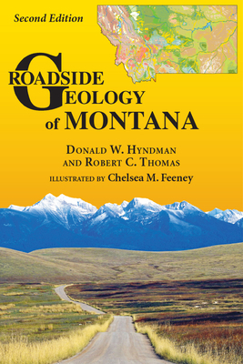 Roadside Geology of Montana by Robert Thomas, Don Hyndman