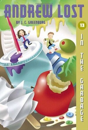 Andrew Lost In the Garbage by J.C. Greenburg