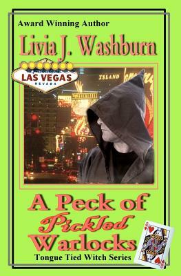 A Peck of Pickled Warlocks by Livia J. Washburn