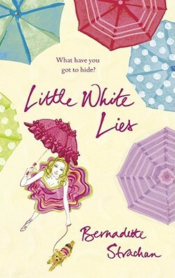 Little White Lies by Bernadette Strachan