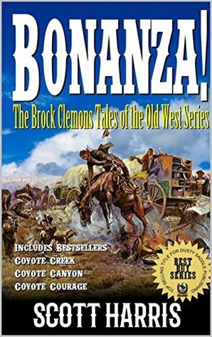 Bonanza! The Brock Clemons Tales of the Old West by Scott Harris, M. Allen, Robert Hanlon, David Watts