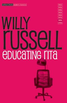 Educating Rita by Willy Russell
