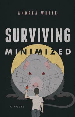 Surviving Minimized by Andrea White