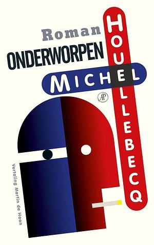 Onderworpen by Michel Houellebecq