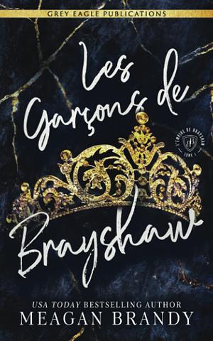 Les garçons de Brayshaw by Meagan Brandy
