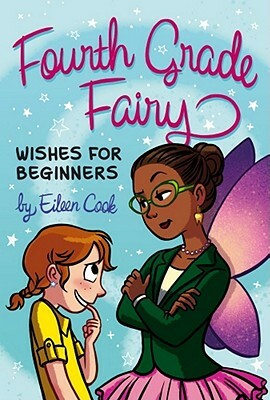 Wishes for Beginners by Eileen Cook