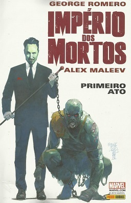 Império dos Mortos: Primeiro Ato by George A. Romero, Alex Maleev