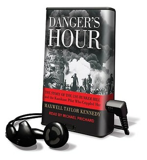 Danger's Hour by Maxwell Taylor Kennedy