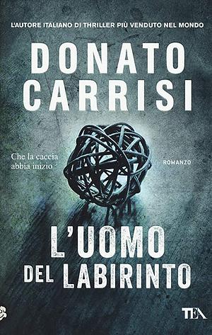 L'uomo del labirinto by Donato Carrisi