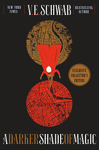 A Darker Shade of Magic by V.E. Schwab