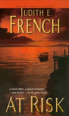 At Risk by Judith E. French
